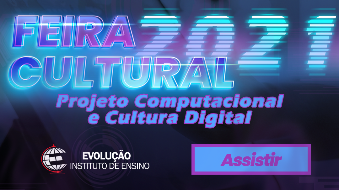 Feira cultural - Projeto computacional e cultura digital